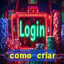 como criar plataforma do tigre